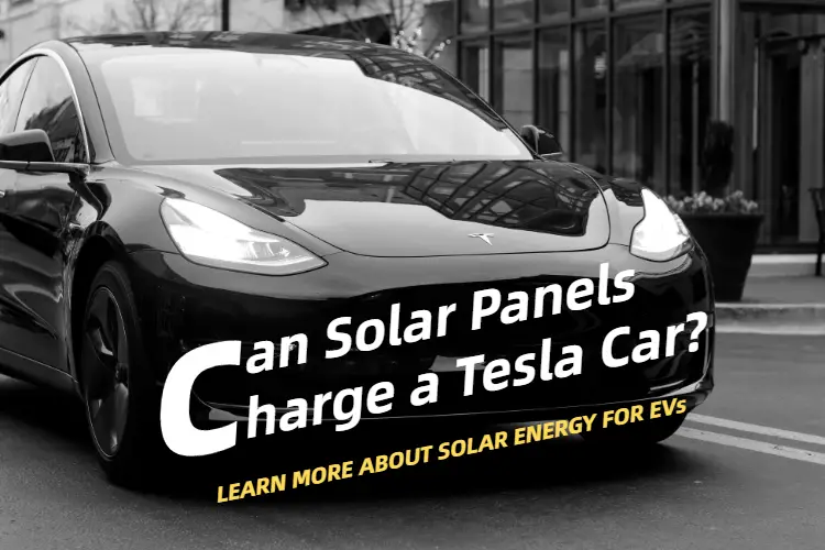 Read more about the article Can Solar Panels Charge a Tesla Car? – Solar Energy for EVs