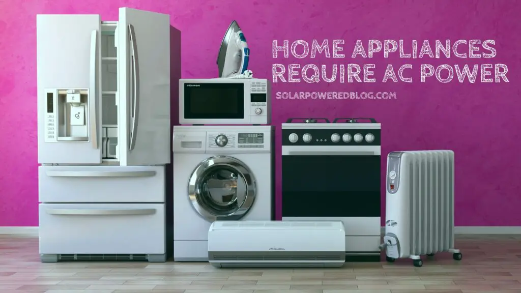 home appliances need AC power