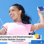 Advantages and Disadvantages of Solar Mobile Chargers