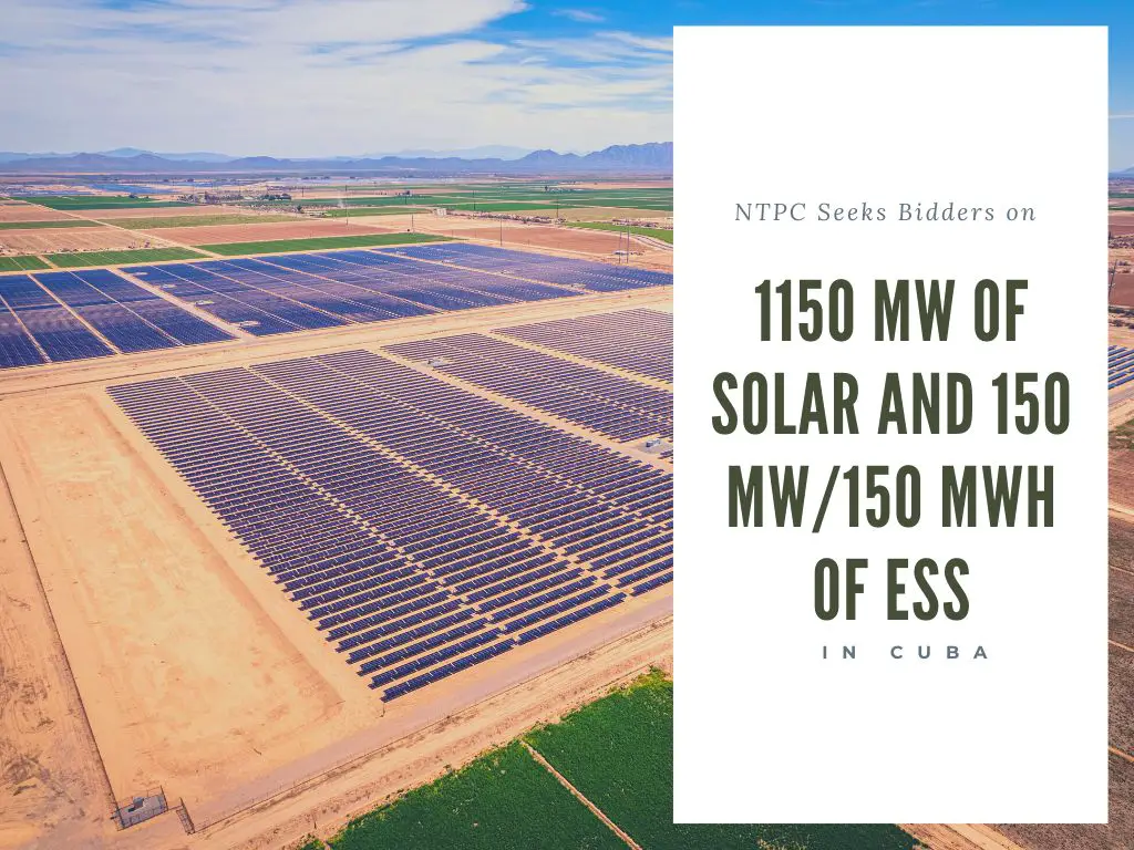You are currently viewing NTPC Seeks Bidders on 1150 MW of Solar and 150 MW/150 MWh of ESS in Cuba