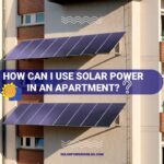 How Can I Use Solar Power in an Apartment?