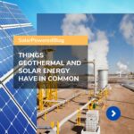 What Do Geothermal and Solar Energy Have in Common
